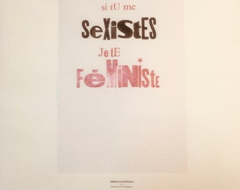 POSTER Si tu me sexistes je te féministe