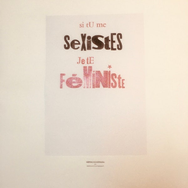 POSTER Si tu me sexistes je te féministe