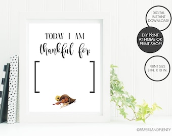 DIGITAL FILE - "Today I Am Thankful For" Sign | Fill in the blank Thankful Sign | Gratitude Print | DIY Thanksgiving Sign | Thankful Print