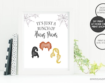 DIGITAL FILE - Halloween "It's Just A Bunch of Hocus Pocus" Print | Halloween Decorations | Halloween Home Decor | Witches | Hocus Pocus Art
