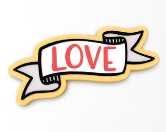 Love Banner Cookie Cutter | Stamp | Stencil - SHARP EDGES - FAST Shipping - Choose Your Own Size!