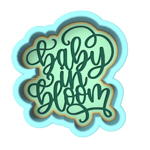 Baby in Bloom Cookie Cutter | Stamp | Stencil - SHARP EDGES - FAST Shipping - Choose Your Own Size! #2