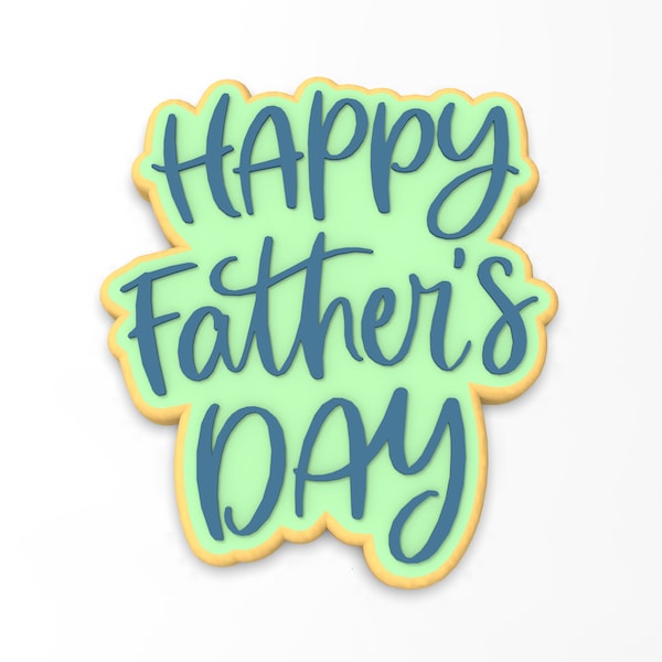 Happy Father's Day Cookie Cutter | Stamp | Stencil - SHARP EDGES - FAST Shipping - Choose Your Own Size! #1