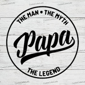 The Man The Myth The Legend Papa Stencil | REUSABLE, DURABLE, WASHABLE Craft Stencil | Use for Signs, Walls, Canvas & More!