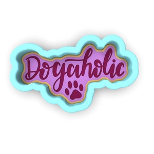 Dogaholic Cookie Cutter | Stamp | Stencil - SHARP EDGES - FAST Shipping - Choose Your Own Size! #1