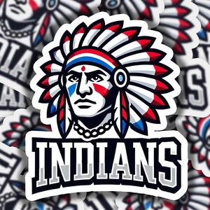 May include: A sticker featuring a Native American chief with a headdress in red, white, and blue. The word "INDIANS" is displayed in bold, white letters with a black outline. The sticker has a white border.