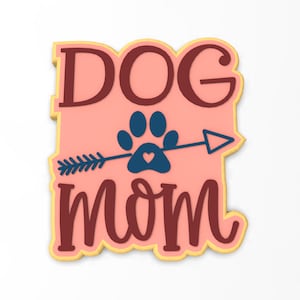 Dog Mom Cookie Cutter | Stamp | Stencil - SHARP EDGES - FAST Shipping - Choose Your Own Size! #1