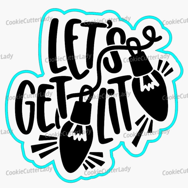Let's Git Lit Cookie Cutter | Stamp | Stencil - SHARP EDGES - FAST Shipping - Choose Your Own Size!