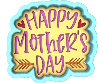 Happy Mother's Day Arrow Cookie Cutter | Stamp | - SHARP EDGES - FAST Shipping - Choose Your Own Size! #1