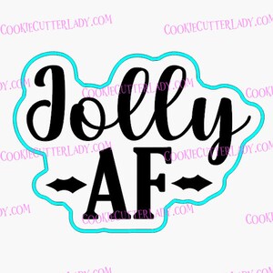 May include: A black and white cookie cutter with a blue outline. The cookie cutter is shaped like a cloud and has the text "Jolly AF" written in a cursive font.