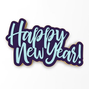 Happy New Year Cookie Cutter | Stamp | Stencil - SHARP EDGES - FAST Shipping - Choose Your Own Size! #1