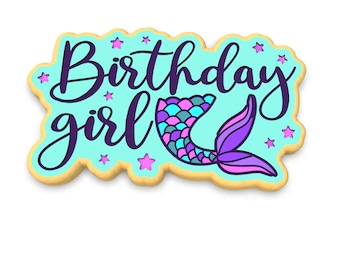 Birthday Girl Mermaid Cookie Cutter | Stamp | Stencil - SHARP EDGES - FAST Shipping - Choose Your Own Size! #1