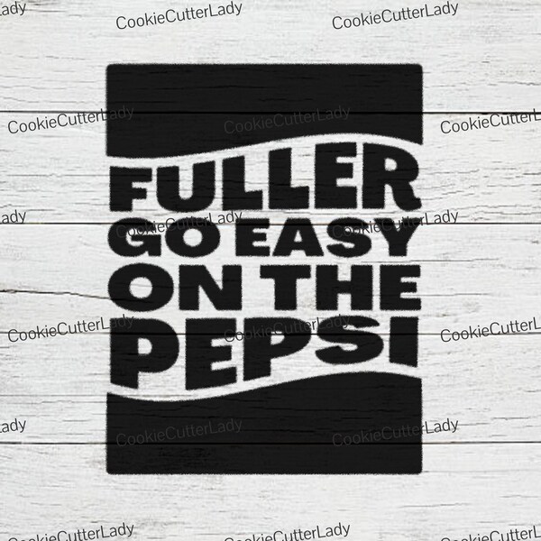 Fuller Go Easy on the Pepsi Christmas Movie Stencil | REUSABLE, DURABLE, WASHABLE Craft Stencil | Use for Signs, Walls, Canvas & More!