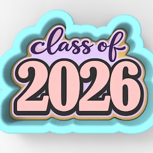 May include: A light blue, cloud-shaped cookie cutter with the words "class of 2026" in a layered design. The text is in a dark purple script and a light pink sans-serif font, outlined in black and gold.