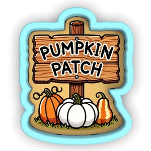 May include: A wooden sign with the text "Pumpkin Patch" on it. The sign is attached to a wooden post with three pumpkins in front of it. The pumpkins are orange, white, and orange and white striped.