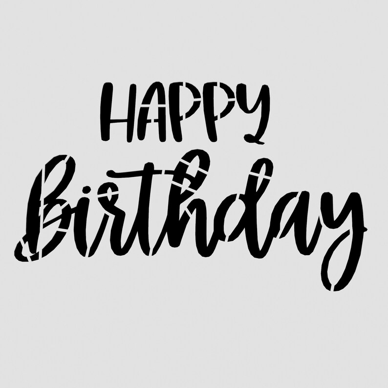 Happy Birthday Cookie Cutter | Stamp | Stencil - SHARP EDGES - FAST Shipping - Choose Your Own Size! #5 Stencil ONLY