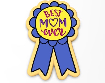 Best Mom Ever Award Cookie Cutter | Stamp | Stencil - SHARP EDGES - FAST Shipping - Choose Your Own Size!