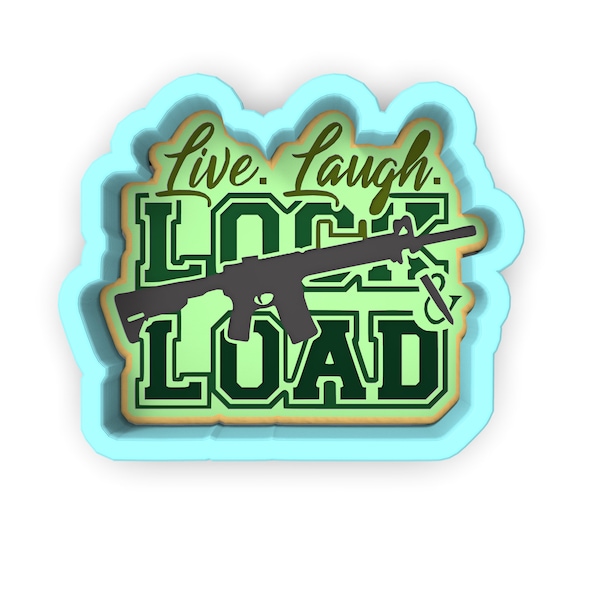 Live Laugh Lock and Load Cookie Cutter | Stamp | Stencil - SHARP EDGES - FAST Shipping - Choose Your Own Size!