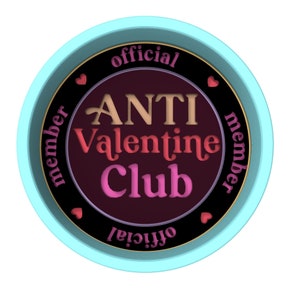 Anti Valentine Club Cookie Cutter | Stamp | Stencil #1