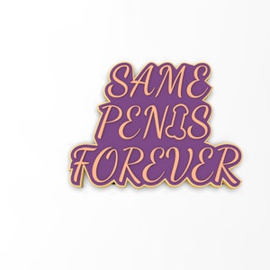 Same Weiner Forever クッキーカッター | スタンプ | ステンシル | デボス加工機 - 鋭利なエッジ - 迅速な発送 - サイズをお選びください！