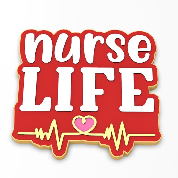 Nurse Life  Cookie Cutter | Stamp | Stencil | Debosser - SHARP EDGES - FAST Shipping - Choose Your Own Size!