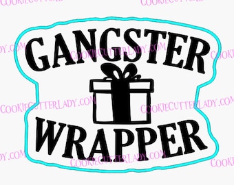 Gangster Wrapper Cookie Cutter | Stamp | Stencil - SHARP EDGES - FAST Shipping - Choose Your Own Size! #1