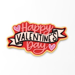 Happy Valentine&#39;s Day Banner Cookie Cutter | Stamp | Stencil - SHARP EDGES - FAST Shipping - Choose Your Own Size!