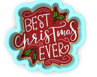 Best Christmas Ever Cookie Cutter | Stamp | Stencil - SHARP EDGES - FAST Shipping - Choose Your Own Size! #1