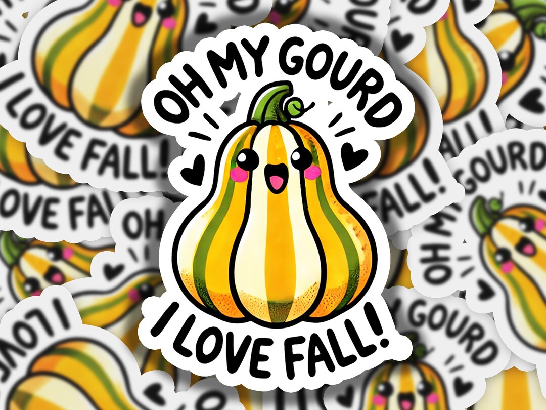 Oh My Gourd I Love Fall Vinyl Sticker | Dishwasher Safe & Durable ...