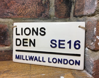 Millwall London Street Sign, Lions Den Ceramic Football Decor, UK Made Home Art