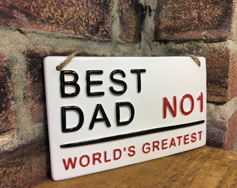 Dad Street Sign: World's Dad Ceramic Plaque