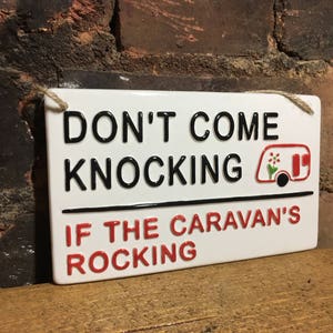 Don't come knocking if the caravan's rocking-London Street Sign-Camping-Caravaning-Tents-Caravan Club-British-Motor home-Funny Signs-Seaside image 2