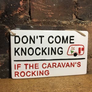 Don't come knocking if the caravan's rocking-London Street Sign-Camping-Caravaning-Tents-Caravan Club-British-Motor home-Funny Signs-Seaside image 8