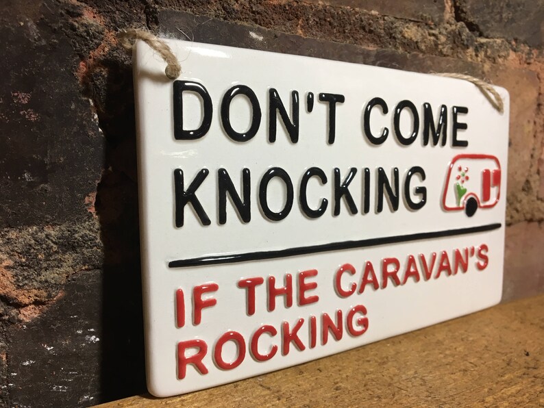 Don't come knocking if the caravan's rocking-London Street Sign-Camping-Caravaning-Tents-Caravan Club-British-Motor home-Funny Signs-Seaside image 5