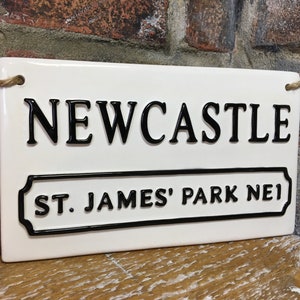NEWCASTLE SIGN-St James Park-London Street Sign-Football Plaque-Newcastle football club-Football Room-Newcastle Gifts-Birthday Gifts