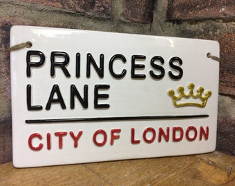 PRINCESS LANE-London Street Sign-London-Girls bedroom-Wall Art-Princess Crown-Gift For Her-Friend-BFF-Royal Family-Diva-Dressing room decor
