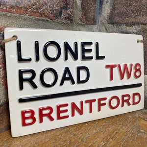 BRENTFORD-Lionel Road-Football Club-Football Team-Gifts for Him-Football Wall Sign-Football Plaque-Grandad-London Street Sign-Christmas gift