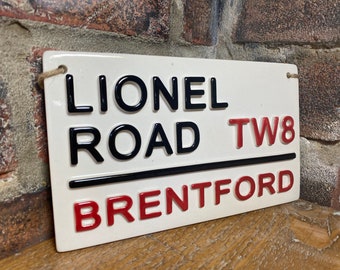 BRENTFORD-Lionel Road-Football Club-Football Team-Gifts for Him-Football Wall Sign-Football Plaque-Grandad-London Street Sign-Christmas gift