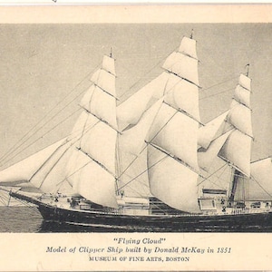 May include: Black and white image of the clipper ship "Flying Cloud" built in 1851 by Donald McKay. The ship has multiple white sails and is labeled as a model from the Museum of Fine Arts, Boston.