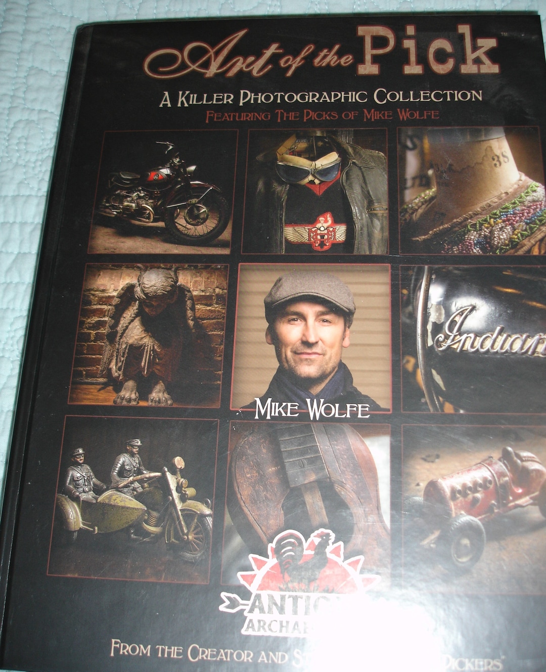 AMERICAN PICKERS Art of the Pick Antique Archaeology 2014 2nd Ed, Mike