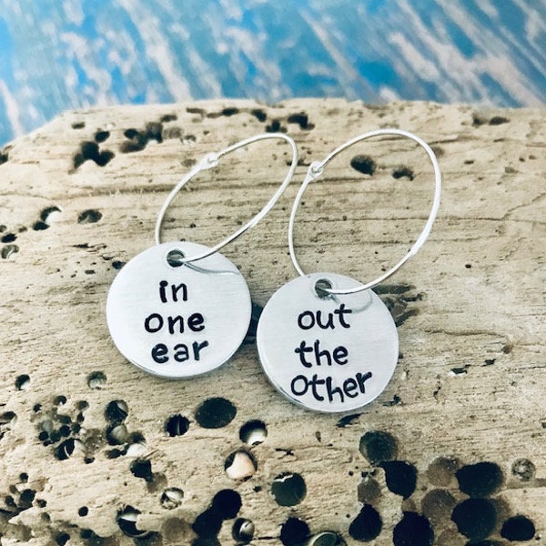 In one ear Out the other earrings - Fun - Funny - Stocking Stuffer - READY TO SHIP - Gift for Girl- Christmas Gift - Gag Gift - Hoop Earring