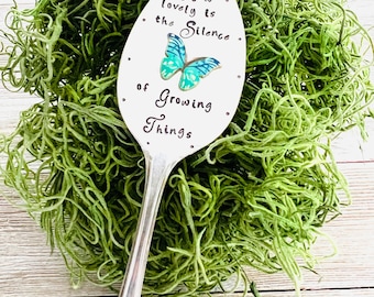 How lovely is the silence of growing things, plant marker, plant stake, garden marker, plant gift, teacher gift, garden gift