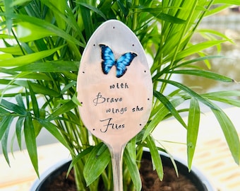 With brave wings she flies, plant marker, plant stake, garden marker, plant gift, butterfly garden, teacher gift, garden gift