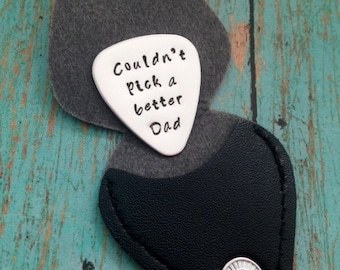 Couldn't pick a better Dad Guitar Pick and Leather Case Key Ring - Dad - I pick you - you rock - Father's Day - Father - I love you more