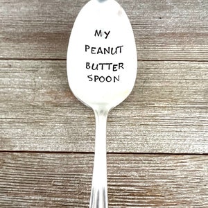 Hand Stamped &#39;My Peanut Butter Spoon&#39; Vintage Silver Plated Teaspoon