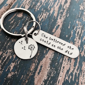 She Believed She Could So She Did Bar Key Ring Stainless Steel, Graduation Keychain, Graduation Gift, Dandelion, Running keychain