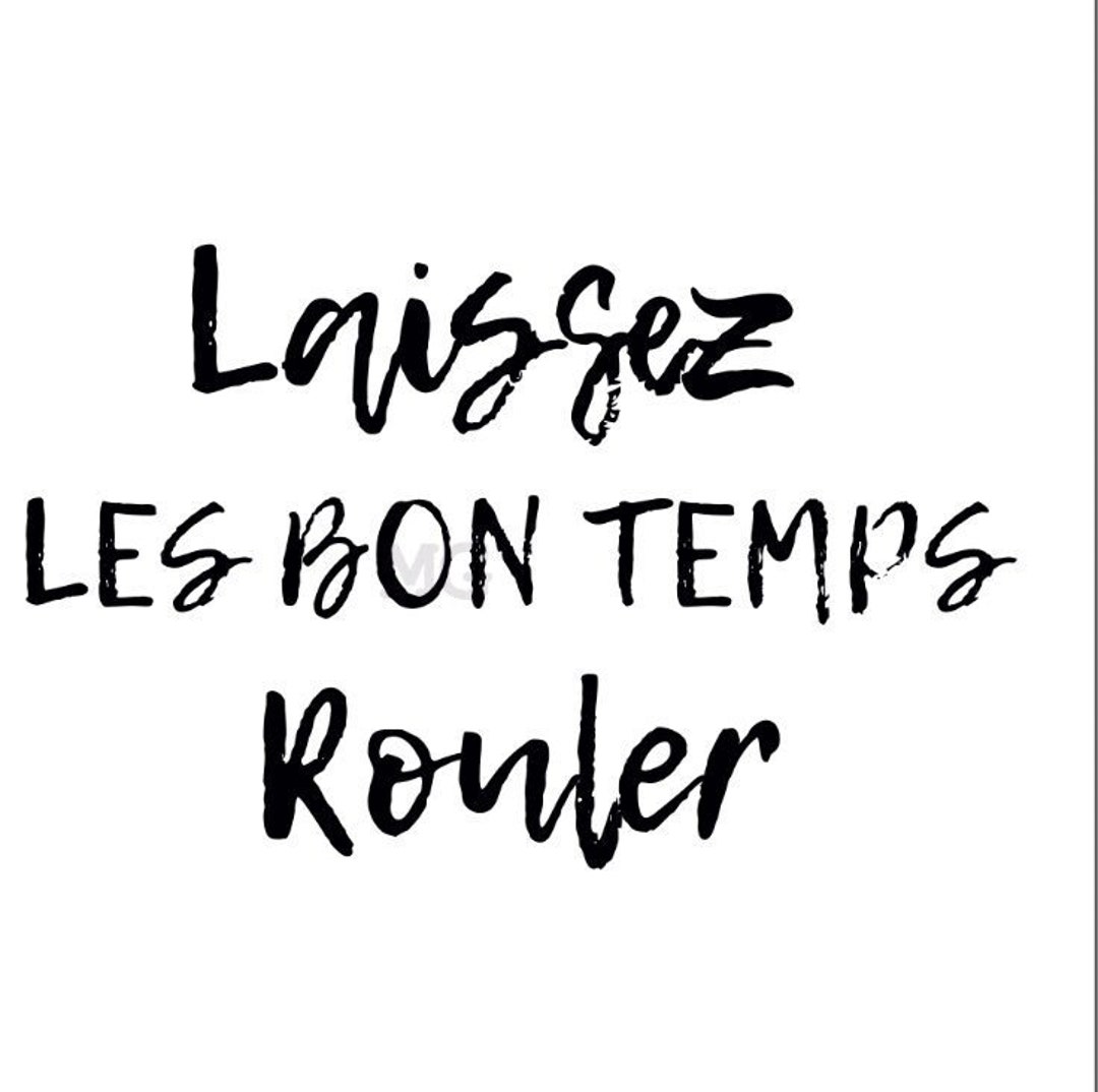 Laissez Les Bon Temps Rouler SVG Etsy