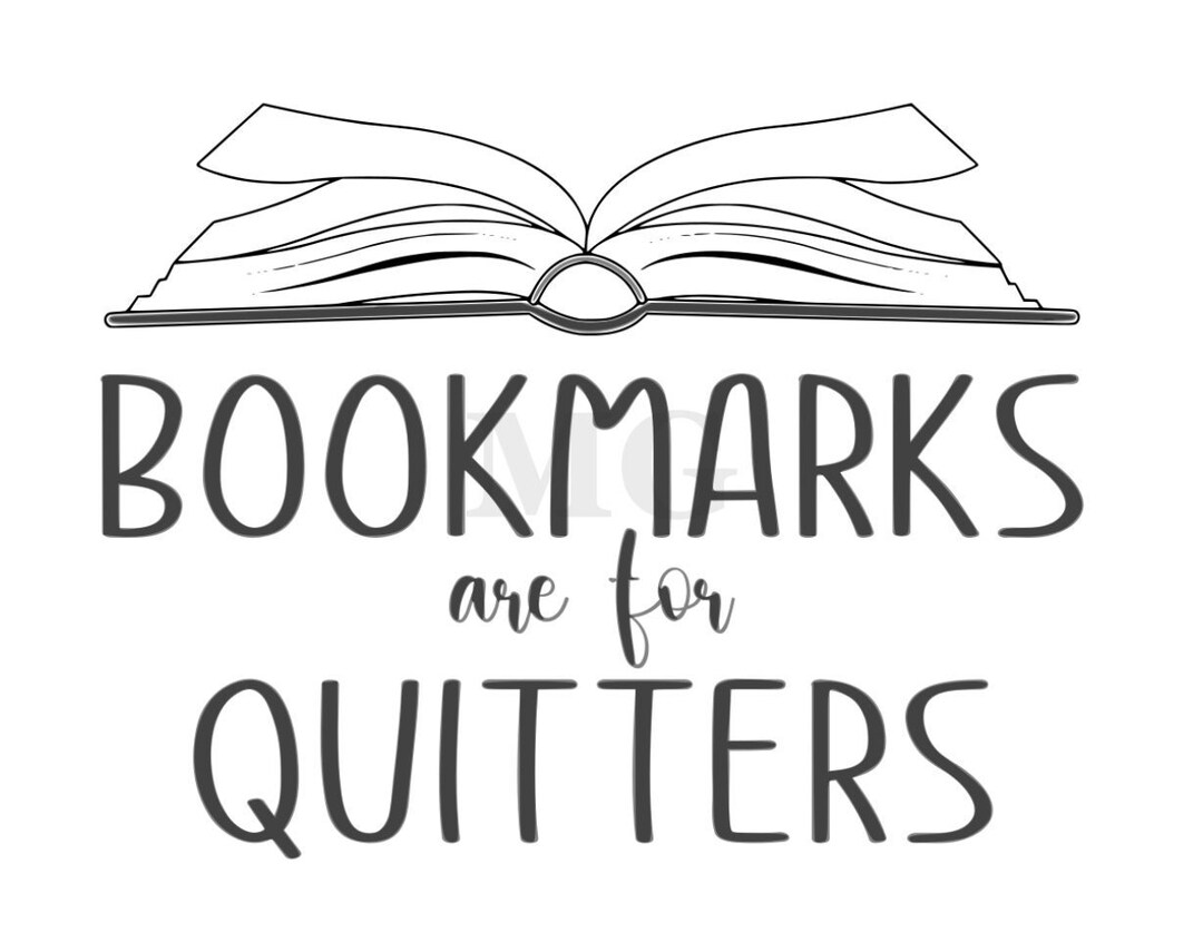Bookmarks Are for Quitters SVG Etsy