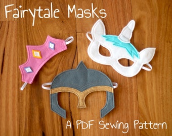 Fairytale (Princess Tiara, Unicorn and Knight Mask) Felt Mask PDF Sewing Patterns and BONUS Printables