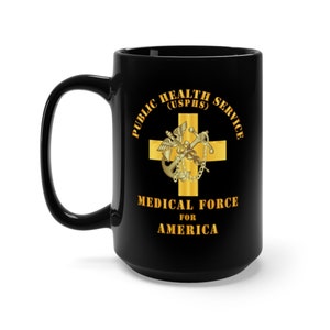 Black Mug 15oz - USPHS - Public Health Service - Medical Force for America